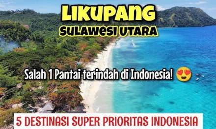 Likupang Jadi Pengalaman Wisata Yang Lengkap Dan Menarik